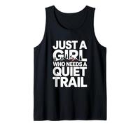 Just a Girl Who Needs a Quiet Trail Hiking Solo Hiker Tank Top