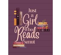 Just A Girl Who Reads Smut: Autograph Book for Book Signings