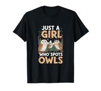 Just A Girl Who Spots Owls Birdwatcher Owl Lover T-Shirt