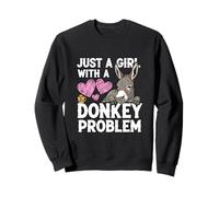 Just A Girl With A Donkey Problem Donkey Girl Women Sweatshirt