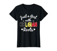 Just A Girl With Belgian Roots Belgium Women Girls T-Shirt