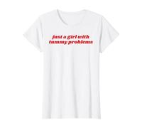 Just A Girl with Tummy Problems Funny Relatable Meme IBS Pun Value Graphic T-Shirt, Women, White, M