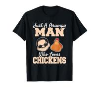 Just A Grumpy Man Who Loves Chickens Funny Chicken Dad T-Shirt