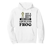 Just A Guy Who Loves Loveland Frog Pullover Hoodie