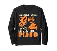 Just A Guy Who Loves Playing The Piano Humor Long Sleeve T-Shirt