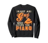Just A Guy Who Loves Playing The Piano Humor Sweatshirt
