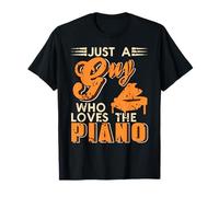 Just A Guy Who Loves Playing The Piano Humor T-Shirt