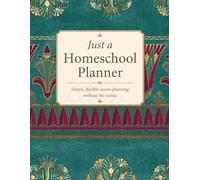 Just a Homeschool Planner - Gold & Blue Egyptian Flowers Cover: Simple, flexible lesson planning without the extras.