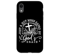 Just A Hot Mess Saved By God's Grace Quote Case for iPhone XR