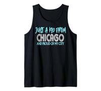 Just A Kid From Chicago Funny Hometown Tank Top
