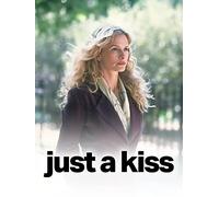 Just A Kiss
