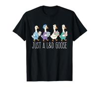 Just A L&D Goose Funny Labor and Delivery Nurse Obstetrics Value Graphic T-Shirt