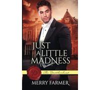 Just a Little Madness: 7 (The Brotherhood)