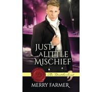 Just a Little Mischief: 9 (The Brotherhood)