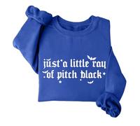 Just A Little Ray Of Pitch Black Sweatshirt Funny Halloween Spooky Season Shirt Unisex