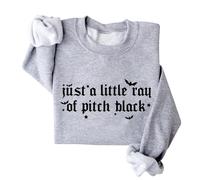 Just A Little Ray Of Pitch Black Sweatshirt Funny Halloween Spooky Season Shirt Unisex