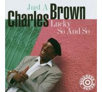 Just a Lucky So and So by Charles Brown (2001-04-16)