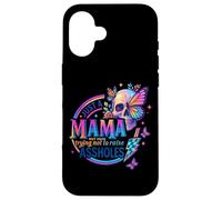 Just A Mama Out Here Trying Not To Raise Assholes Case for iPhone 16