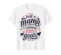 Just A Mama Raising Little Goats T-Shirt