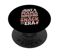 Just A Mama Surviving The Snack Era Funny Mom PopSockets Adhesive PopGrip