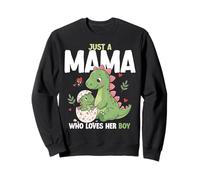 Just A Mama Who Loves Her Boy Mama Dinosaur Mothers Day Dino Sweatshirt