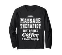 Just A Massage Therapist Funny Coffee Drinker Lover Gifts Long Sleeve T-Shirt