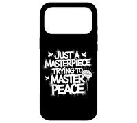 Just A Masterpiece Trying To Master Peace Phrase Case for iPhone 17 Pro Max