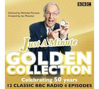 Just a Minute: The Golden Collection: Classic episodes of the much-loved BBC Radio comedy game