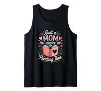 Just A Mom Enjoying Her Reading Time Bookworm Tank Top