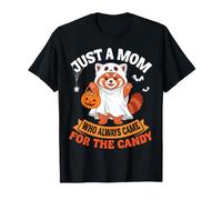 Just A Mom Who Always Came for The Candy Ghost Red Panda T-Shirt