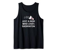 Just A Mom Who Loves Badminton Outfit Women Tank Top