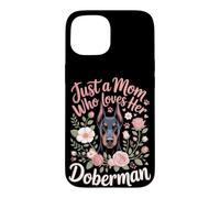 Just a Mom Who Loves Her Doberman Guard Dog Case for iPhone 15