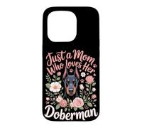 Just a Mom Who Loves Her Doberman Guard Dog Case for iPhone 15 Pro