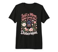 Just a Mom Who Loves Her Doberman Guard Dog Premium T-Shirt