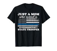 Just A Mom Who Raised A State Trooper Mother's Day T-Shirt