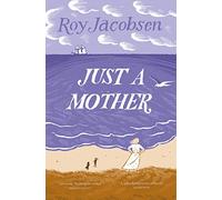 Just a Mother