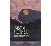 Just a Mother