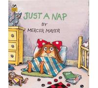 Just a Nap (Little Sister of Little Critter)