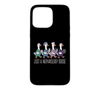 Just A Nephrology Goose Funny Kidney Specialist Nurse Doctor Case for iPhone 15 Pro Max