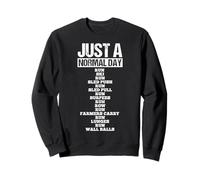 JUST A NORMAL DAY RUN SKI RUN SLED PUSH Workout Sweatshirt