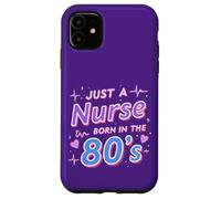 Just a Nurse Born in the 80s Retro Vintage Nursing RN LPNs Case for iPhone 11