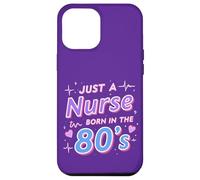 Just a Nurse Born in the 80s Retro Vintage Nursing RN LPNs Case for iPhone 12 Pro Max