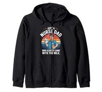Just a Nurse Dad Who Always Came Back With the Milk Nursing Zip Hoodie