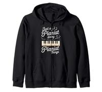 Just A Pianist Doing Pianist Things Quote Zip Hoodie