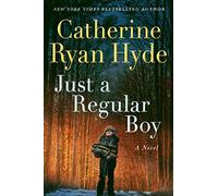 Just a Regular Boy: A Novel