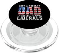 Just a Regular Dad Trying Not To Raise Liberals PopSockets PopGrip for MagSafe