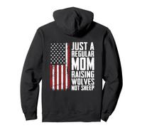 Just A Regular Mom Raising Wolves Not Sheep - USA (ON BACK) Pullover Hoodie