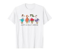 Just A Silly Goose Funny Goose Pun Silly Goose On The Loose T-Shirt