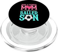 Just A Single Mom With A Baller Son Soccer Ball Soccer Mom PopSockets PopGrip for MagSafe