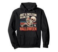 Just a Skeleton Killing Time Til Halloween Pullover Hoodie